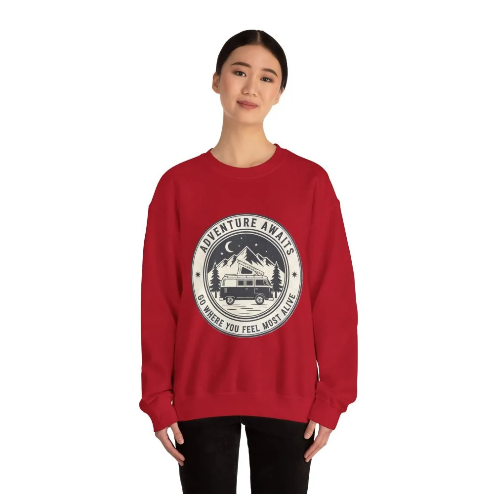Crewneck Sweatshirt — "Adventure Awaits-Go Where You Feel Most Alive" (Only Font + Back printed) Vintage Camper Van Outdoor Graphic