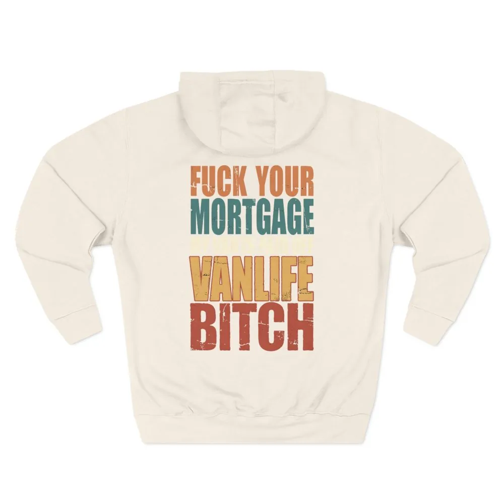 16599345098668909315_2048.jpeg Three-Panel Fleece Hoodie - "Fuck Your Mortgage" Design F**K-Line