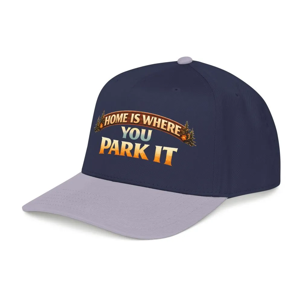 Baseball Cap - "Home Is Where You Park It" Design Scenic-Line