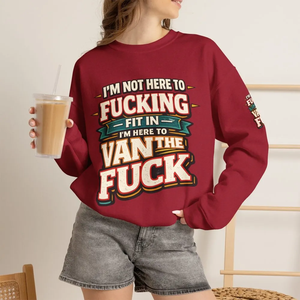 Unisex Heavy Blend™ Crewneck Sweatshirt — "I´m Not Here To Fucking Fit In" Design F**K-Line