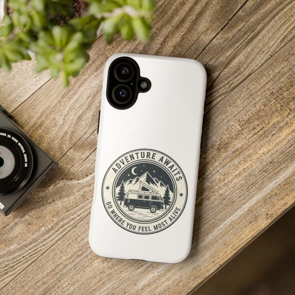 Phone Case — "Adventure Awaits-Go Where You Feel Most Alive" Camper Van Design