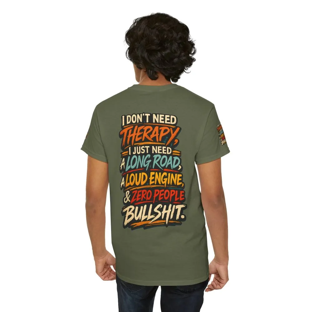 Unisex Heavy Cotton Tee — "I Dont Need Therapy" Design F**K-Line