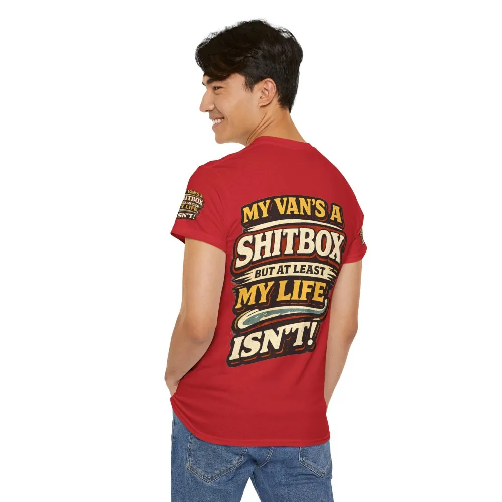 Unisex Heavy Cotton Tee — "My Van`s A Shitbox" Design F**K-Line