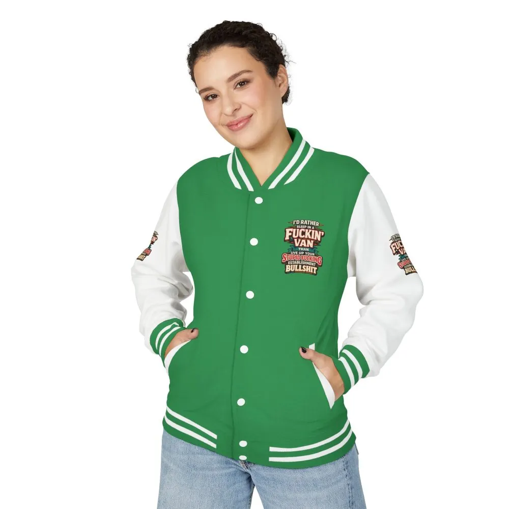Unisex Heavyweight Letterman Jacket — "I´d Rather Sleep in A Fucking Van" Design F**K-Line