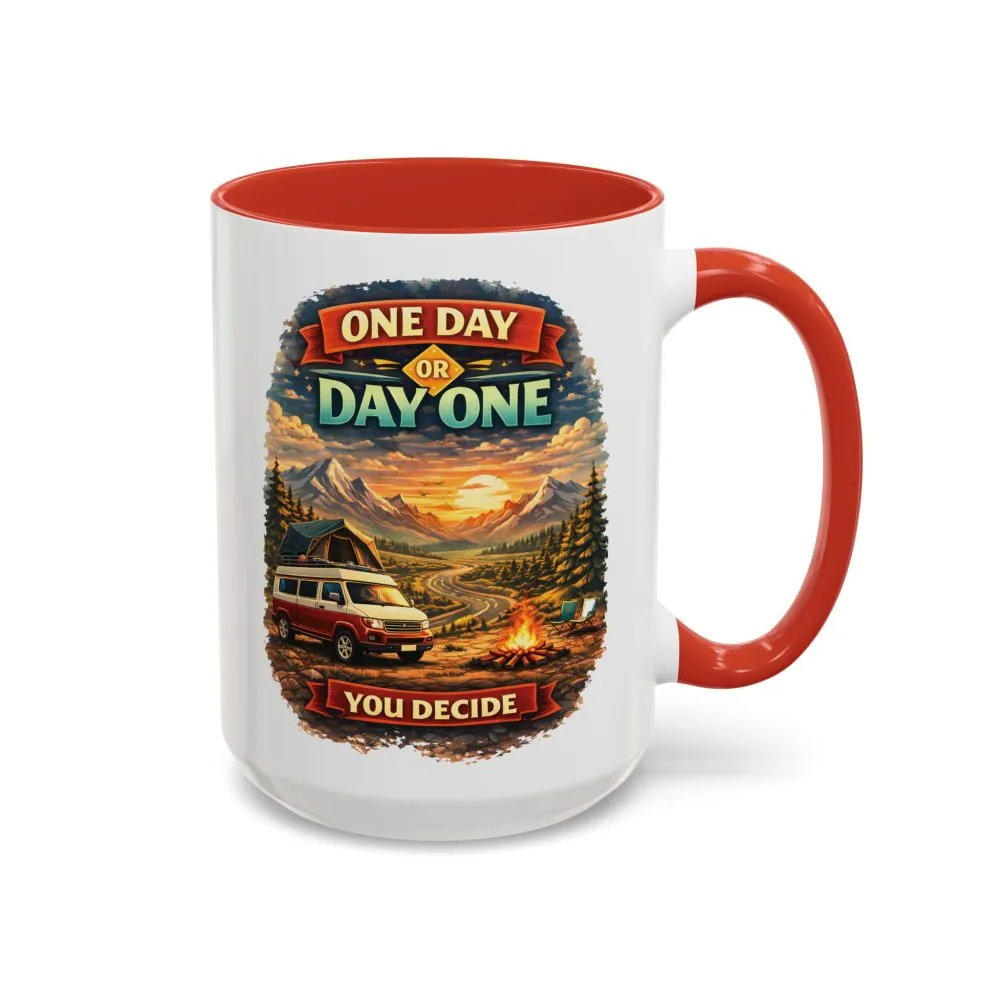 16676697053097150989_2048.jpeg Accent Coffee Mug (11, 15oz) — "One Day Or Day One" Design Scenic-Line