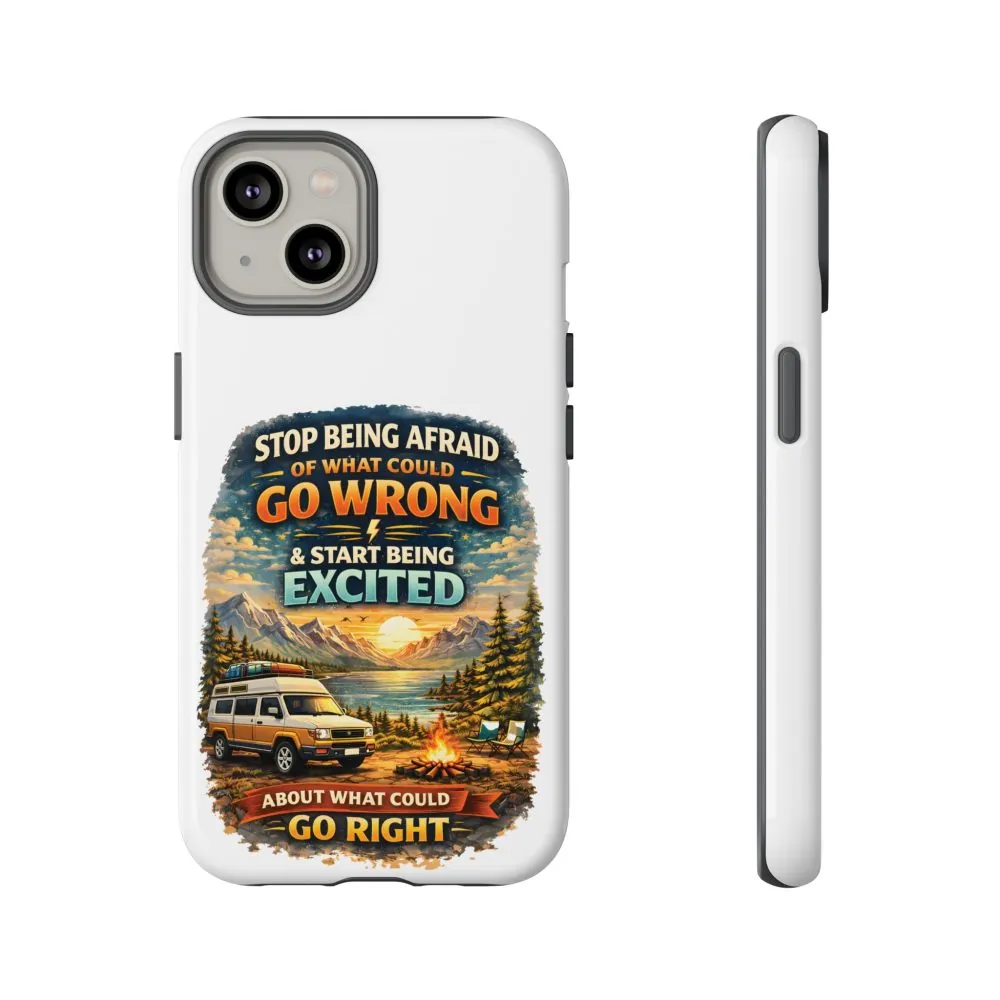 16689402193597253902_2048.jpeg Phone Case — "Stop Being Afraid" (Design Scenic-Line)