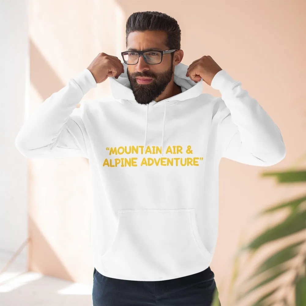 Three-Panel Fleece Hoodie - "Mountain Air And Alpine Adventure"" Design Sitcom-Line