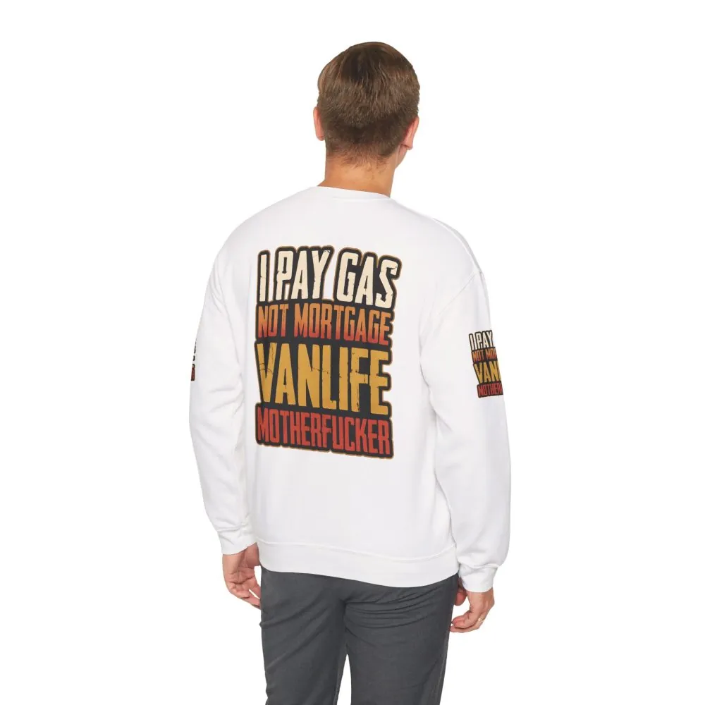 Unisex Heavy Blend™ Crewneck Sweatshirt — "I Pay Gas Not Mortgage" Design F**K-Line