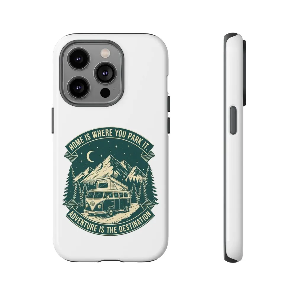 16861323333782316061_2048.jpeg Phone Case — "Home Is Where You Park It-Adventure is the destination" Camper Van Design