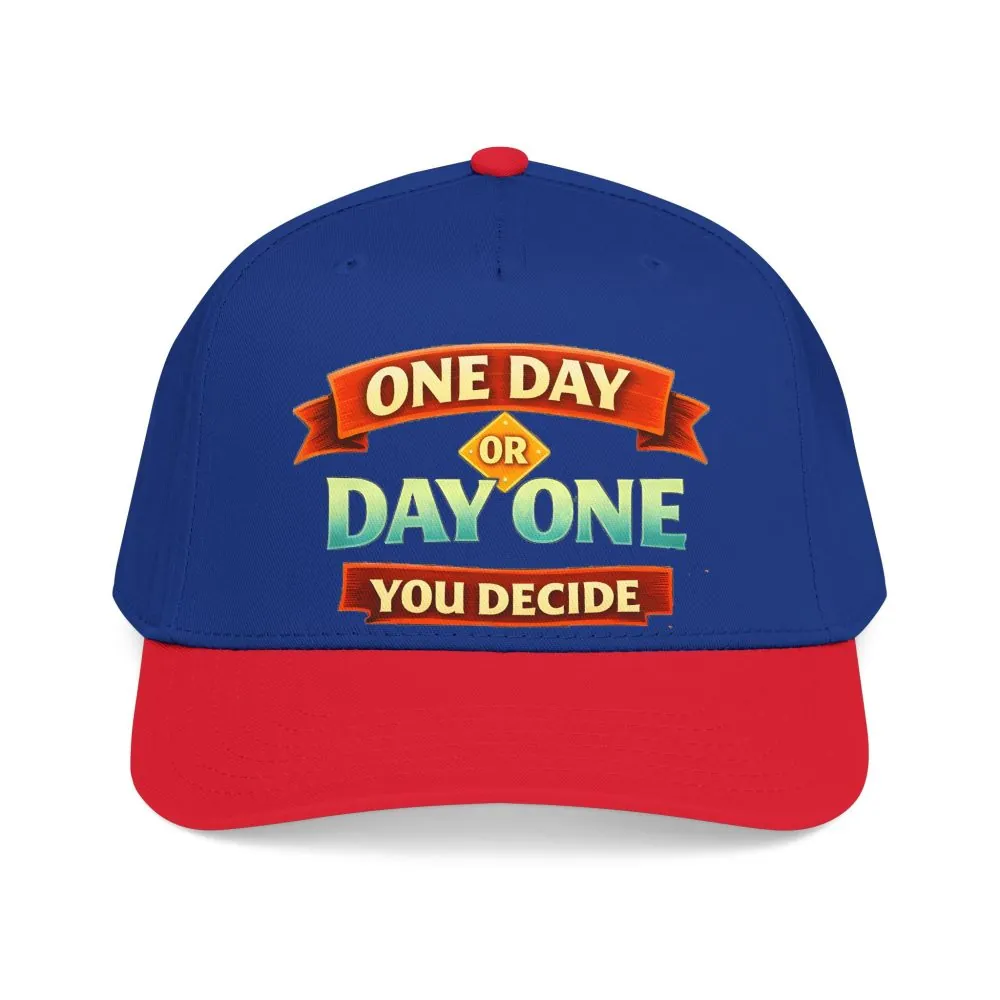 Baseball Cap - "One Day Or Day One" Design Scenic-Line