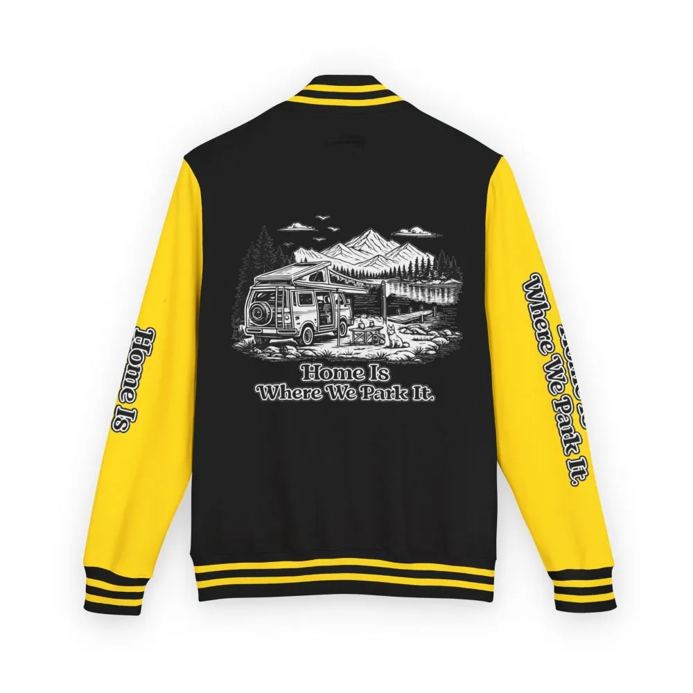 Unisex Heavyweight Letterman Jacket — "Home Is Where You Park It" Travel Varsity Coat