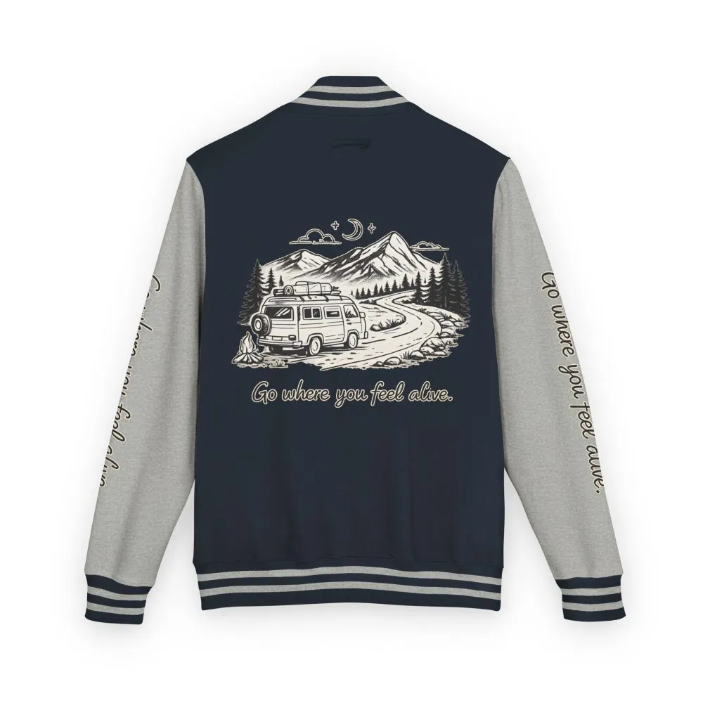 Unisex Heavyweight Letterman Jacket — "Go Where You Feel Alive" Travel Varsity Coat