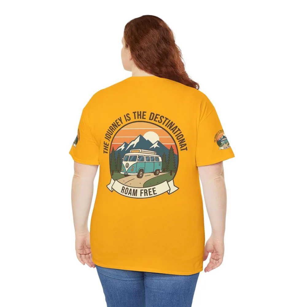 17052235678310729680_2048.jpeg Unisex Heavy Cotton Tee — "The Journey Is The Destination" Roam Free Travel Shirt