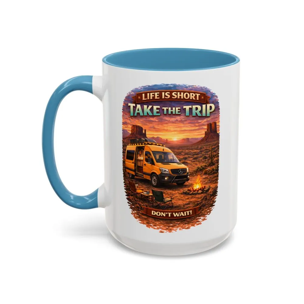 Accent Coffee Mug (11, 15oz) — "Live Is Short Take The Trip" Design Scenic-Line