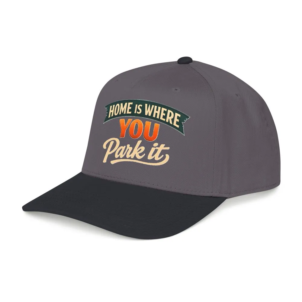 Baseball Cap - "Home Is where You Park It" Design Scenic-Line
