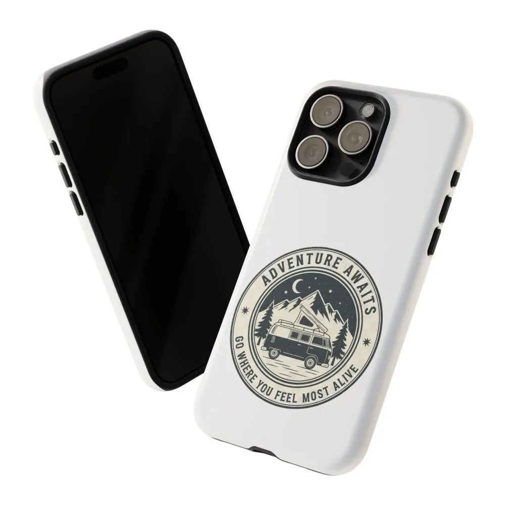 Phone Case — "Adventure Awaits-Go Where You Feel Most Alive" Camper Van Design