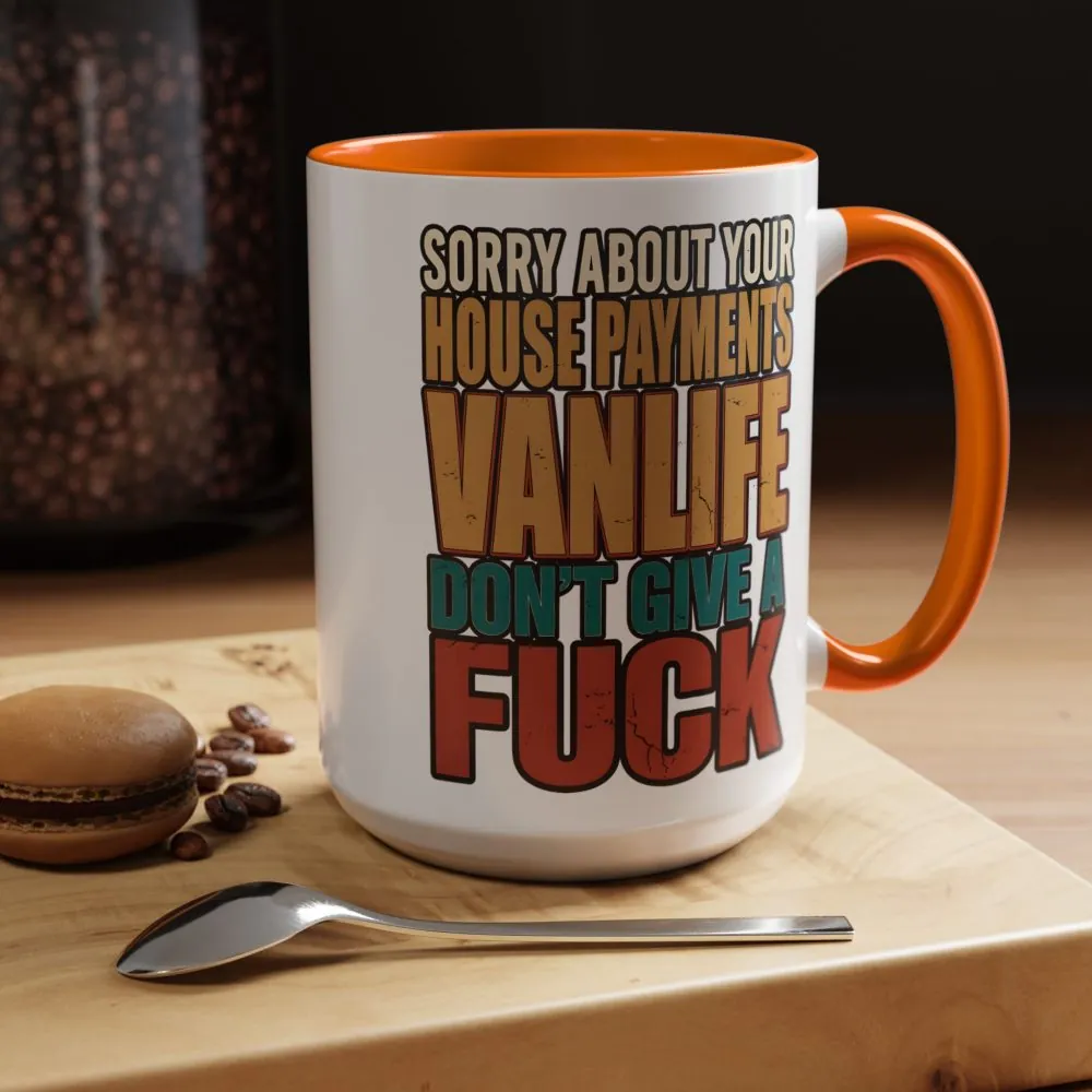 1708057586141819099_2048.jpeg Accent Coffee Mug (11, 15oz) — "Sorry About Your House Payments" Design F**K-Line