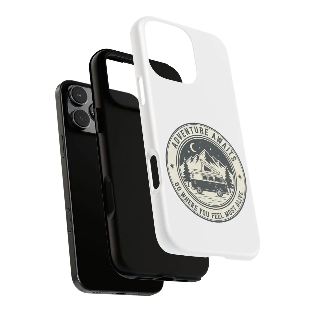 Phone Case — "Adventure Awaits-Go Where You Feel Most Alive" Camper Van Design