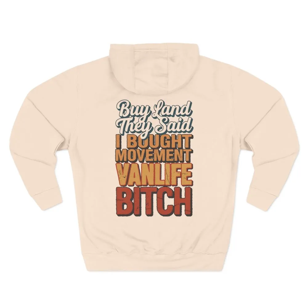 Three-Panel Fleece Hoodie - "Buy Land They Said" Design F**K-Line