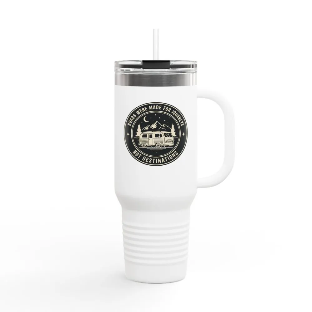 Insulated Travel Mug -'ROAD WHERE MADE FOR JOURNEYS-NOT DESTINATIONS' (40oz ) – Retro Camper Design, Keep Drinks Hot or Cold