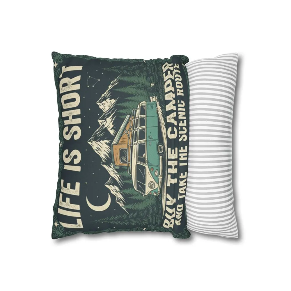 17154807464973627040_2048.jpeg Pillowcase — "Life is short buy the camper and take the scenic route" Faux Suede Travel Throw Pillow Cover