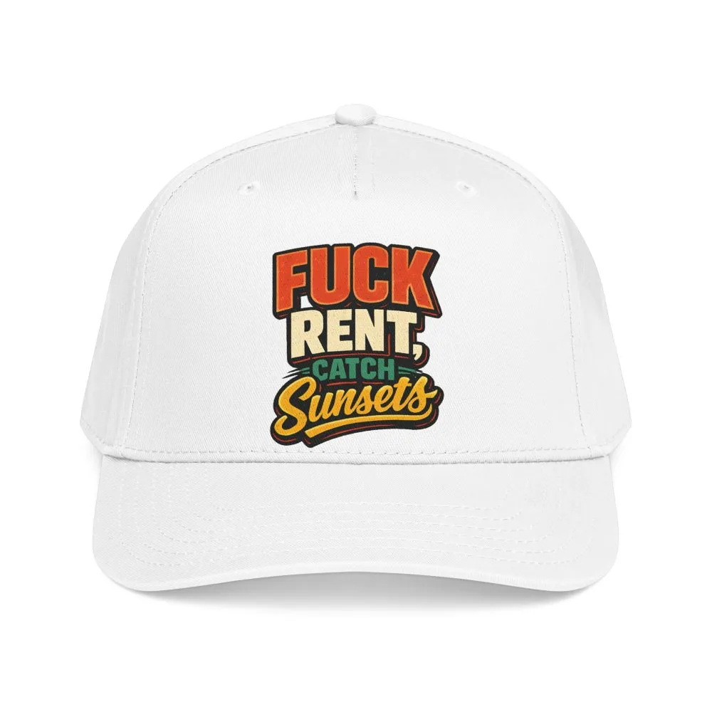 Baseball Cap - "Fuck Rent Catch Sunsets" Design F**K-Line