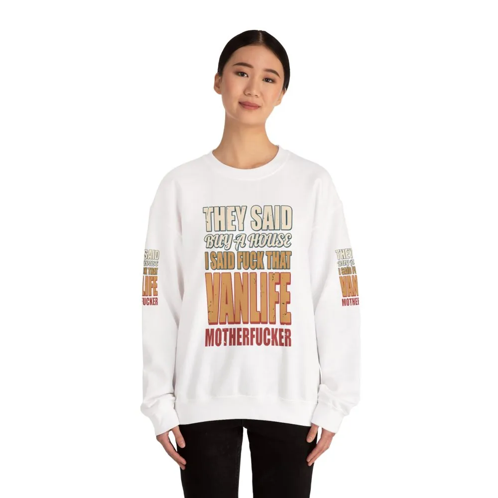 Unisex Heavy Blend™ Crewneck Sweatshirt — "They Said Buy A House" Design F**K-Line