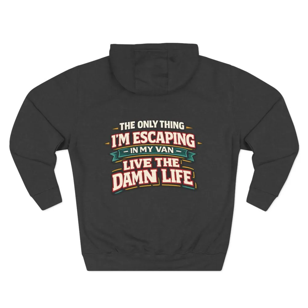 Three-Panel Fleece Hoodie - "The Only Thing I´m Escaping" Design F**K-Line