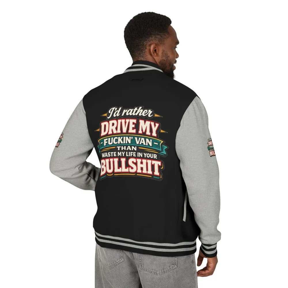 Unisex Heavyweight Letterman Jacket — "I´d Rather Drive My Fucking Van" Design F**K-Line