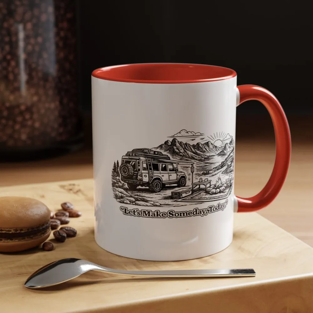 Accent Coffee Mug (11, 15oz) — "Lets make Someday, Today?" Design Minimal-Line