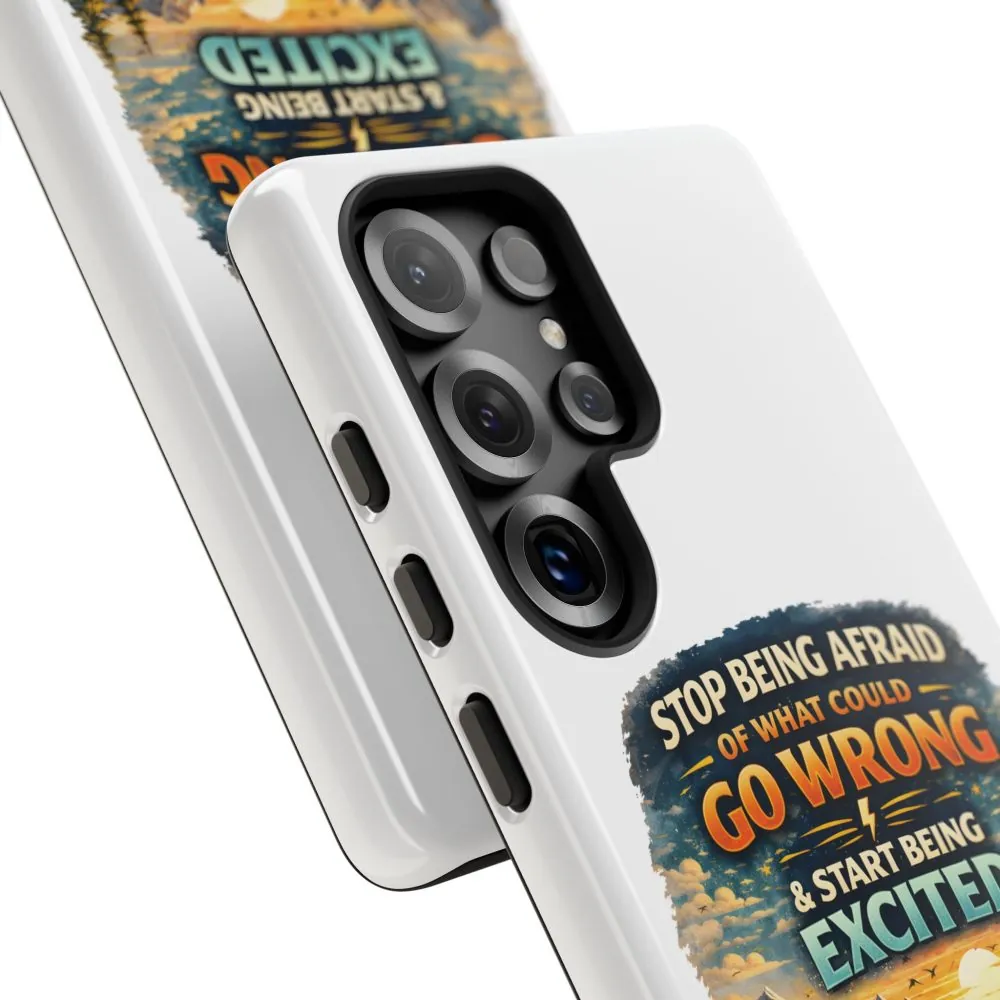 17574156919010995060_2048.jpeg Phone Case — "Stop Being Afraid" (Design Scenic-Line)