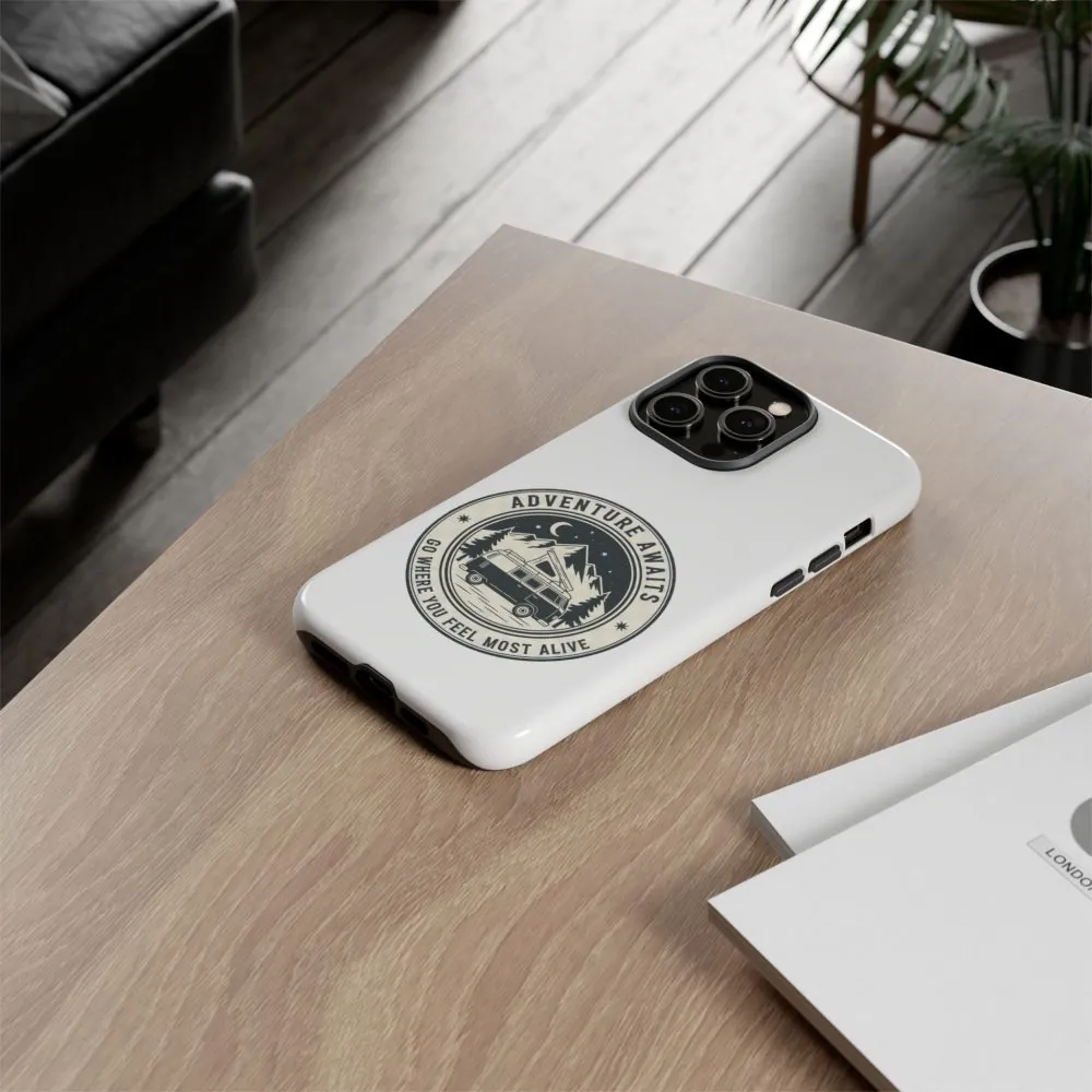Phone Case — "Adventure Awaits-Go Where You Feel Most Alive" Camper Van Design