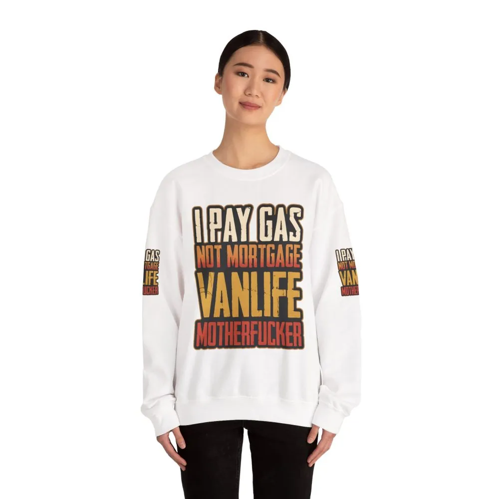 Unisex Heavy Blend™ Crewneck Sweatshirt — "I Pay Gas Not Mortgage" Design F**K-Line
