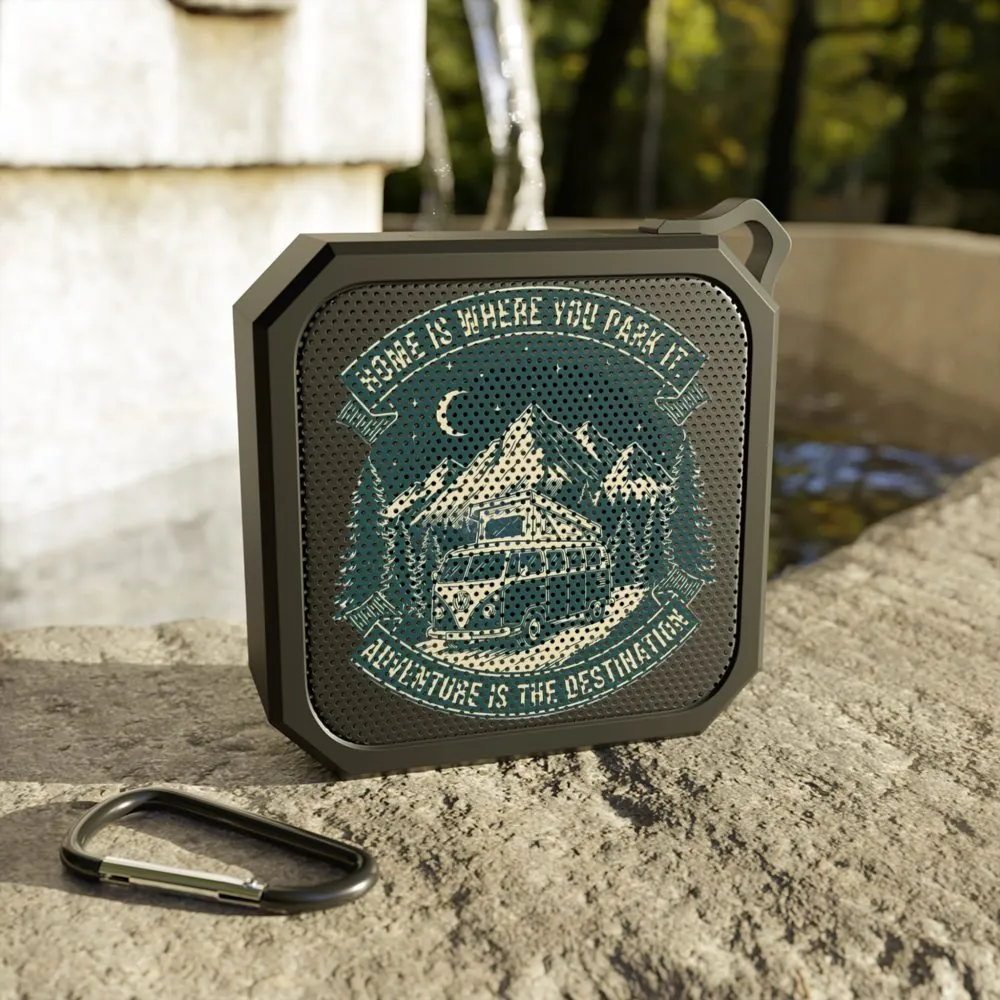 Bluetooth Speaker — “Home Is Where You Park It” Outdoor Portable Speaker