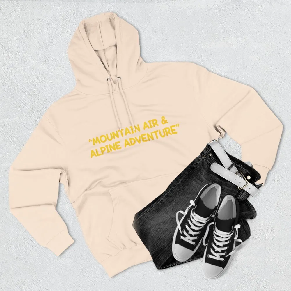 Three-Panel Fleece Hoodie - "Mountain Air And Alpine Adventure"" Design Sitcom-Line