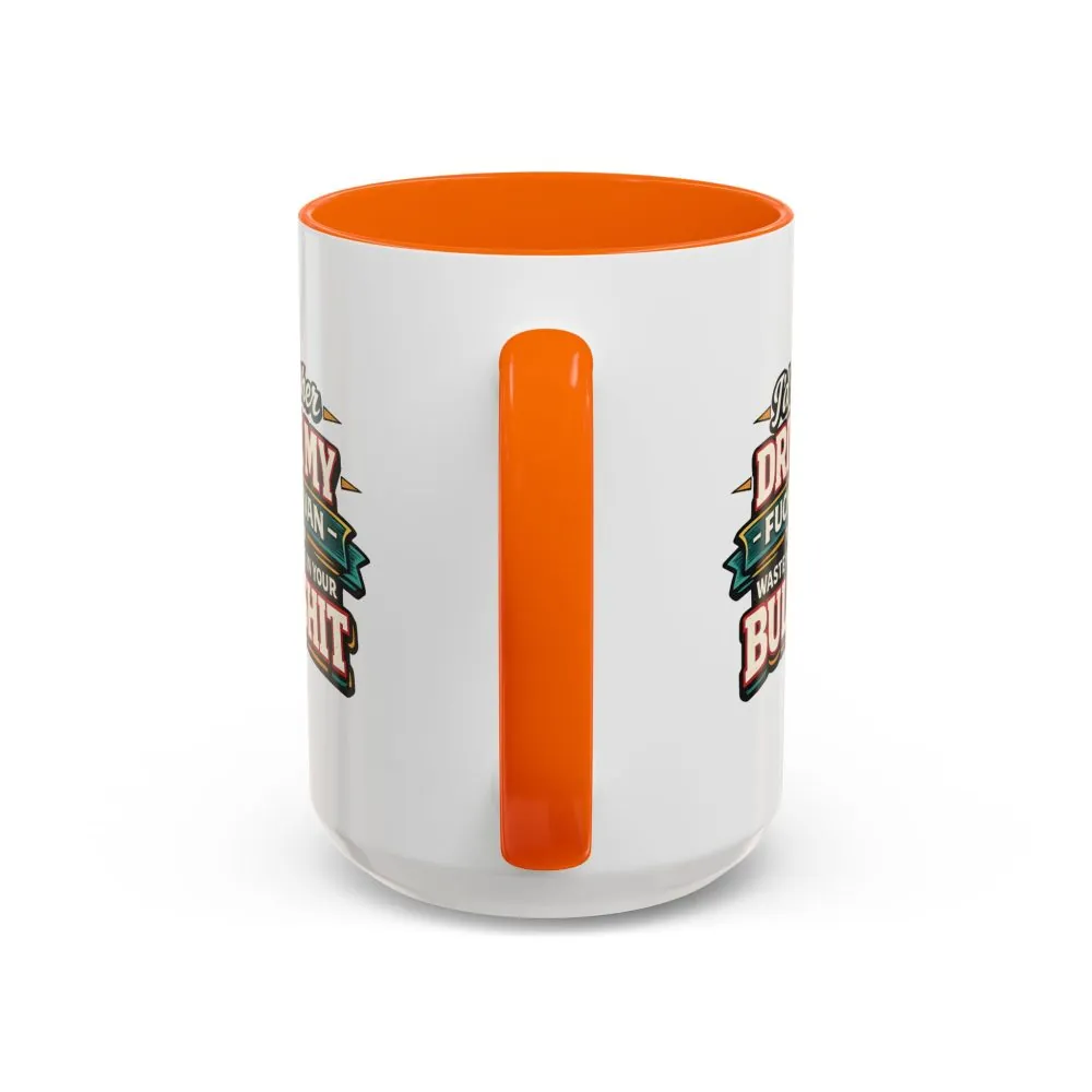 17707844048069859494_2048.jpeg Accent Coffee Mug (11, 15oz) — "I´d Rather Drive My Fucking Van" Design F**K-Line