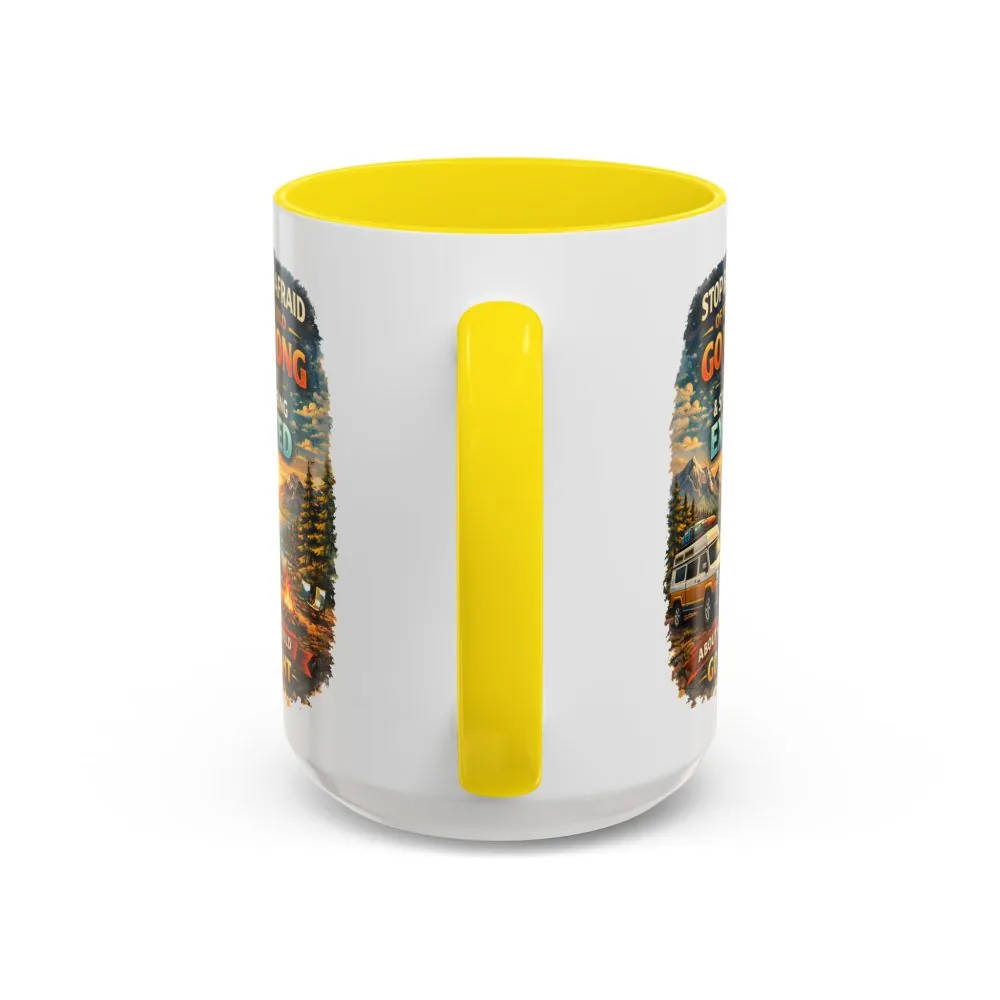Accent Coffee Mug (11, 15oz) — "Stop Being Afraid Of What Could Go Wrong" Design Scenic-Line