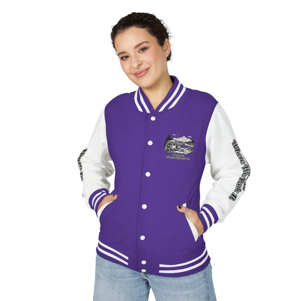 Unisex Heavyweight Letterman Jacket — "Home Is Where You Park It" Travel Varsity Coat