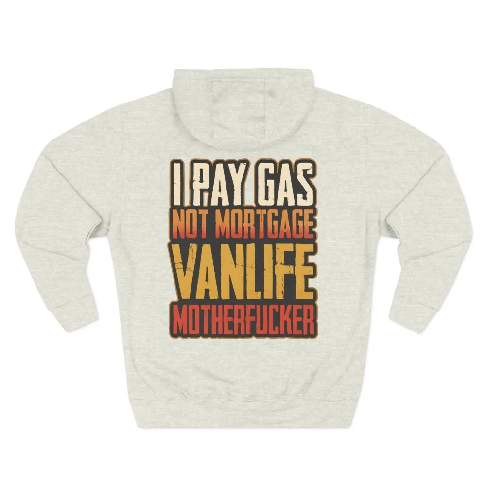 17804067951496039757_2048.jpeg Three-Panel Fleece Hoodie - "I Pay Gas Not Mortgage" Design F**K-Line