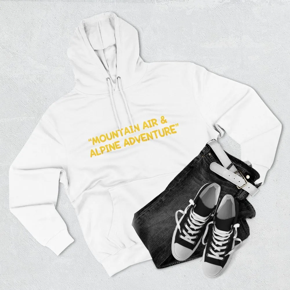 Three-Panel Fleece Hoodie - "Mountain Air And Alpine Adventure"" Design Sitcom-Line