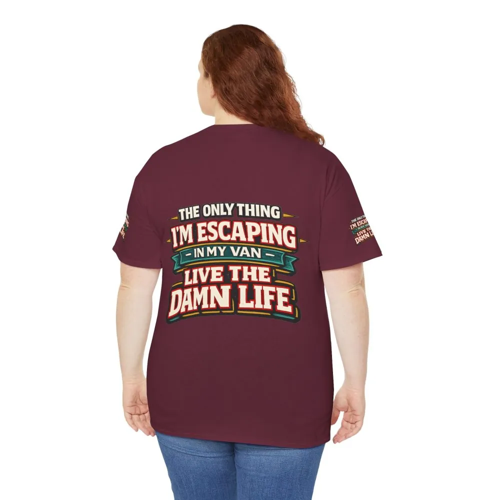 Unisex Heavy Cotton Tee — "The Only Thing I´m Escaping" Design F**K-Line