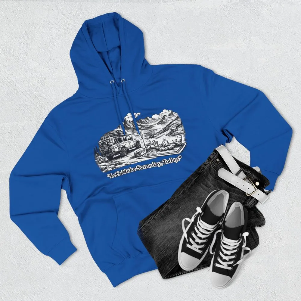 17838214210263783471_2048.jpeg Three-Panel Fleece Hoodie - "Lets make Someday, Today?" Design Minimal-Line