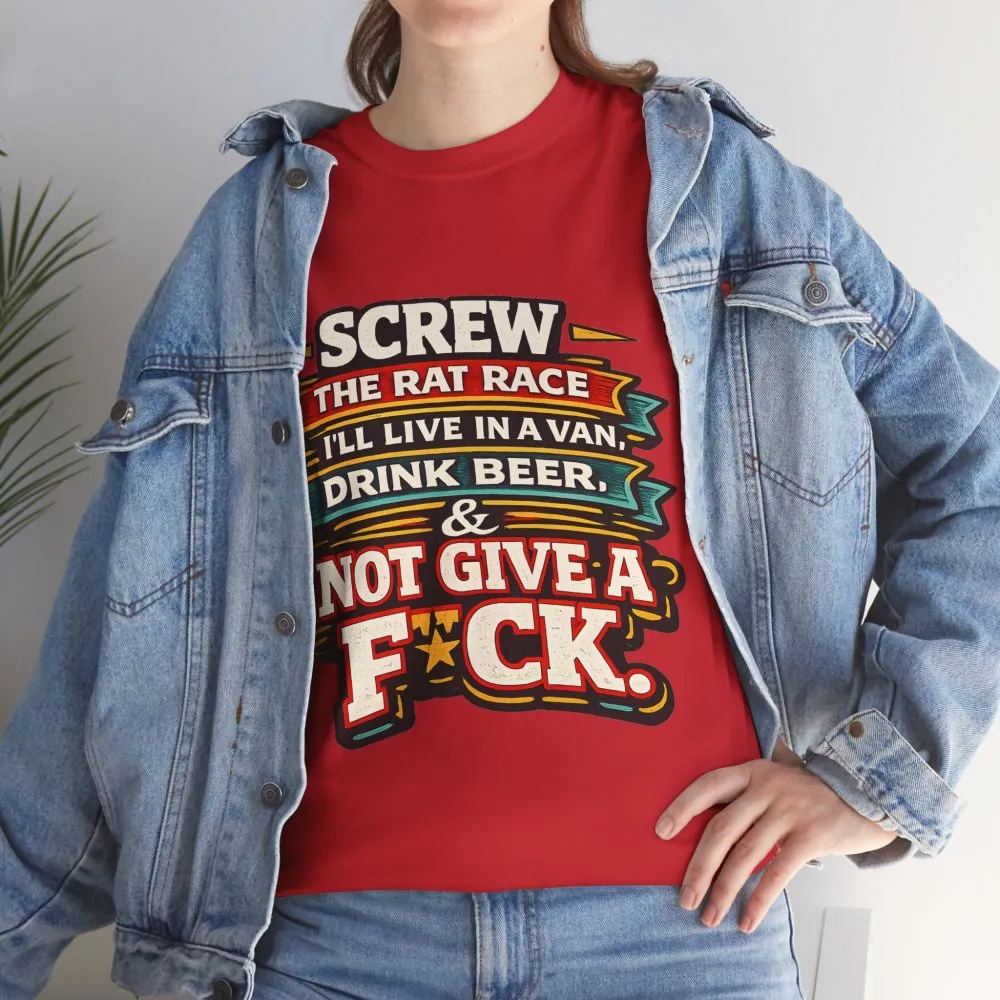 Unisex Heavy Cotton Tee — "Screw The Rat Race" Design F**K-Line