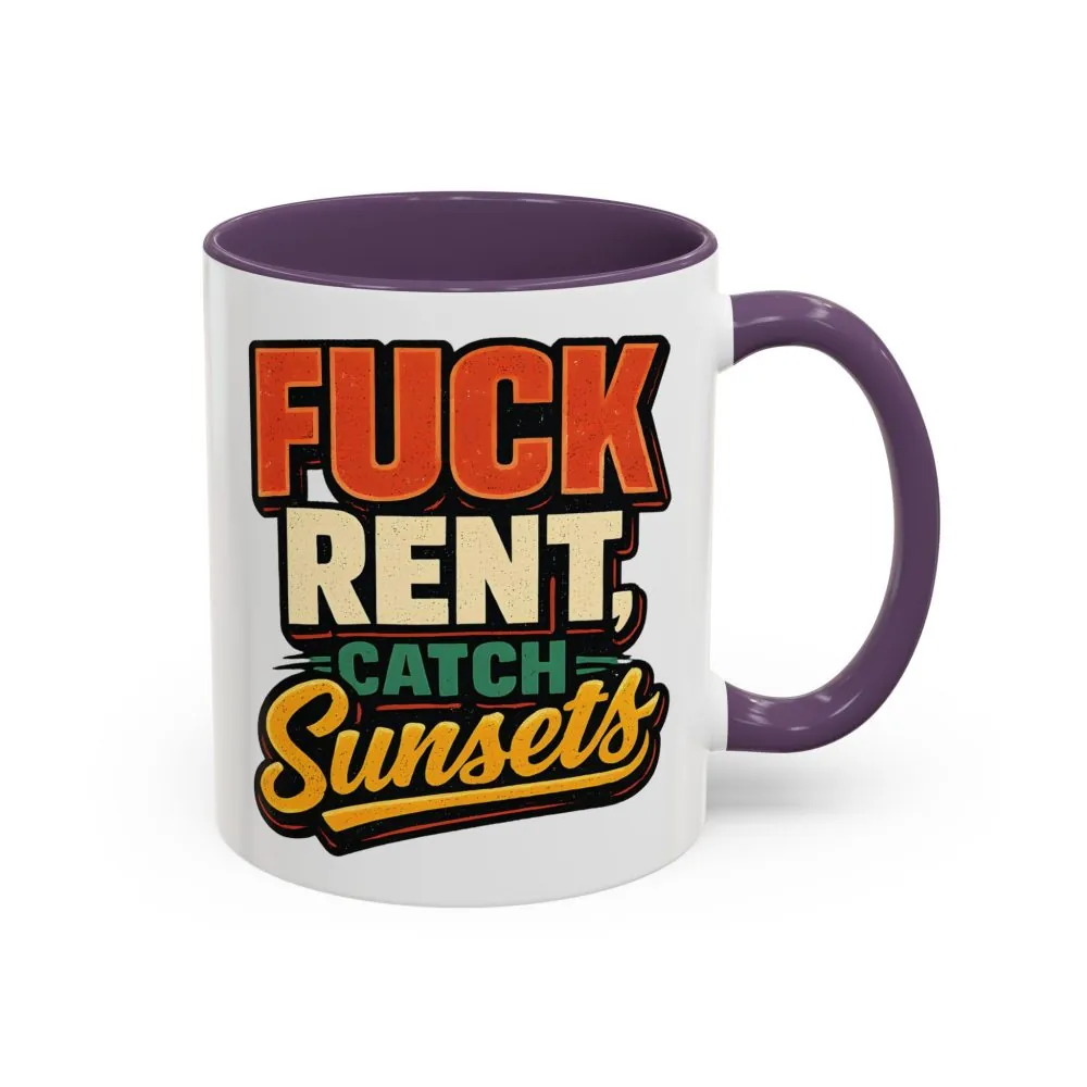 17862814537908189641_2048.jpeg Accent Coffee Mug (11, 15oz) — "Fuck Rent Catch Sunsets" Design F**K-Line
