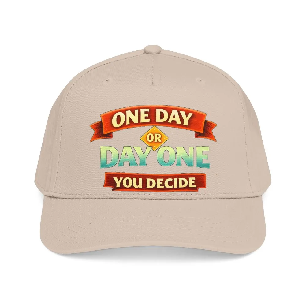 Baseball Cap - "One Day Or Day One" Design Scenic-Line