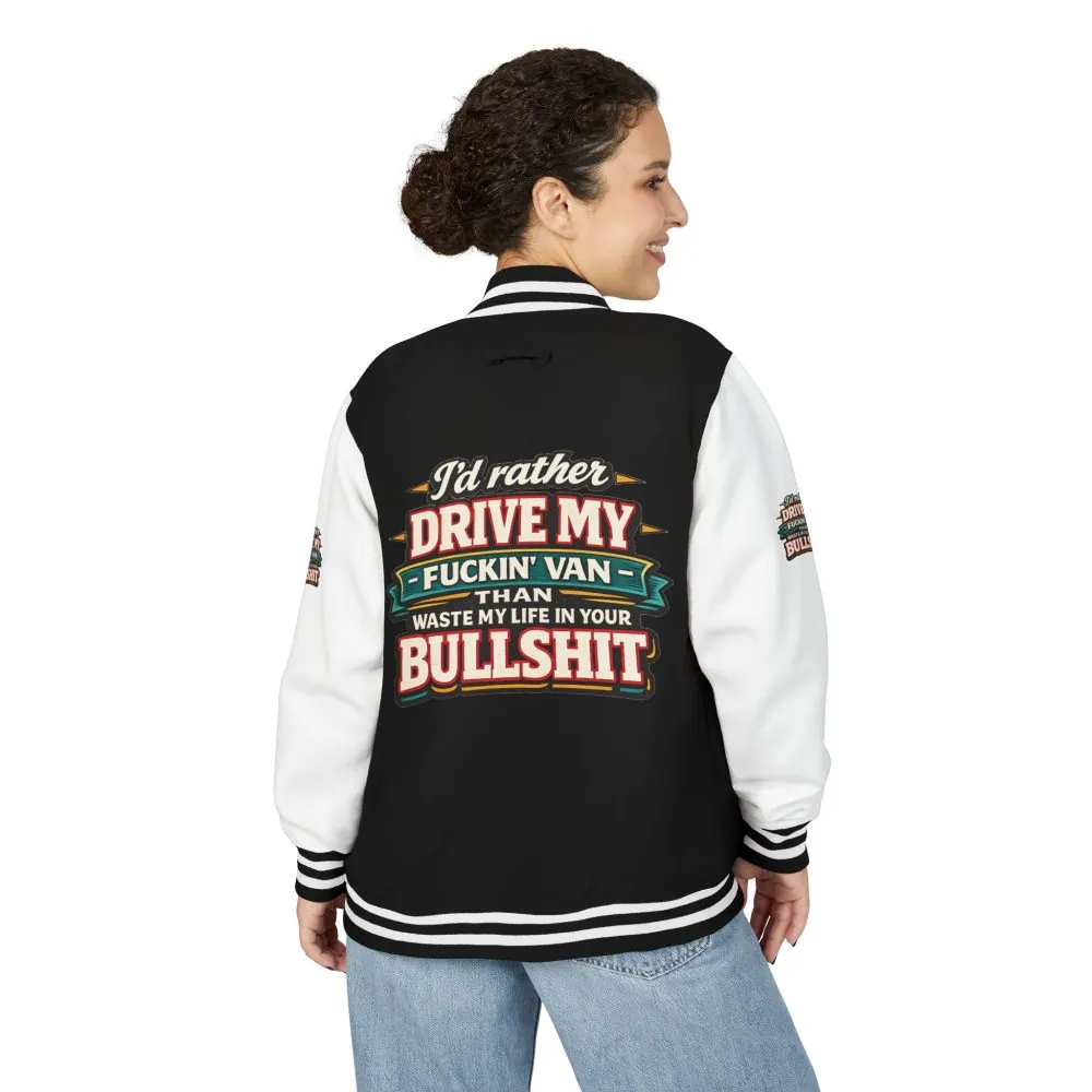 Unisex Heavyweight Letterman Jacket — "I´d Rather Drive My Fucking Van" Design F**K-Line