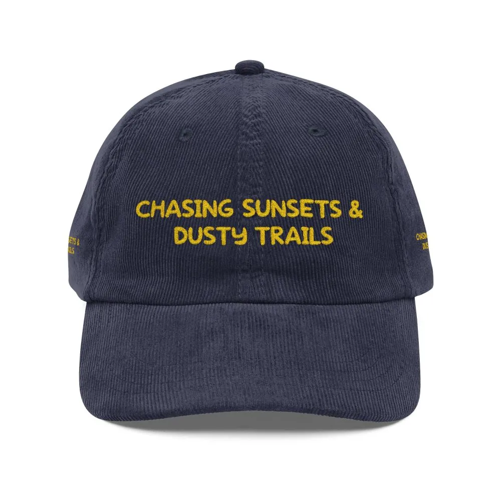 Vintage Corduroy Cap (Embroidery) — "Chasing Sunsets & Dusty Trails" Embroidered Hat