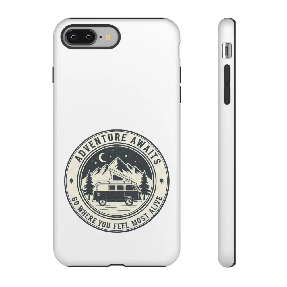 Phone Case — "Adventure Awaits-Go Where You Feel Most Alive" Camper Van Design