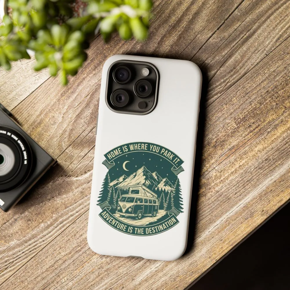 17970248539003935693_2048.jpeg Phone Case — "Home Is Where You Park It-Adventure is the destination" Camper Van Design