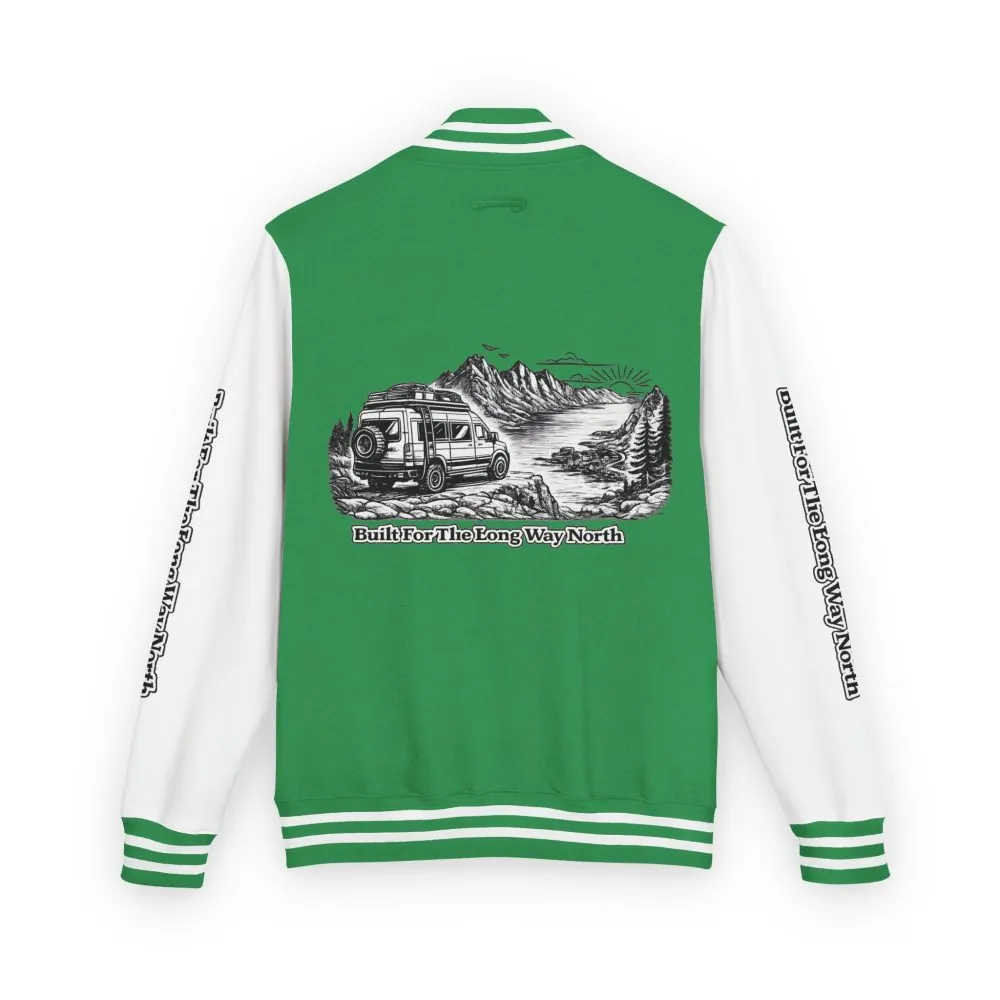 Unisex Heavyweight Letterman Jacket — "Built For The Long Way North" Travel Varsity Coat